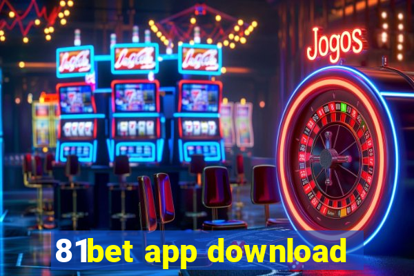 81bet app download